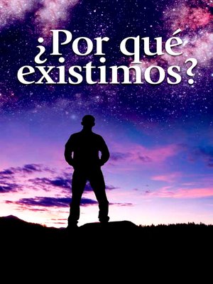 cover image of ¿Por qué existimos?